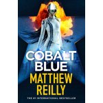 Cobalt Blue - A heart-pounding action thriller - Includes bonus material! Reilly MatthewPevná vazba – Hledejceny.cz
