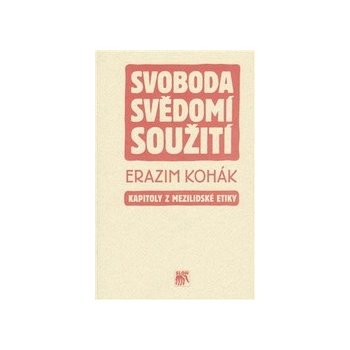 Svoboda svědomí soužití, Kapitoly z mezilidské etiky