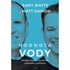 Elektronická kniha Hodnota vody - Gary White, Matt Damon
