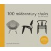 Kniha 100 Midcentury Chairs - and their stories Ryder Richardson LucyPevná vazba