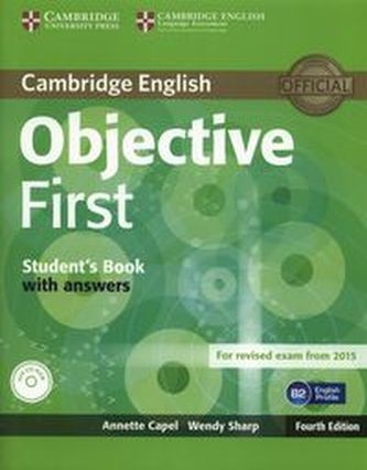 Objective First - Student\\\'s Book with Answers - Annette Capel, Wendy Sharp