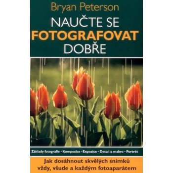 Naučte se fotografovat dobře