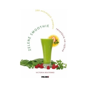 Zelené smoothie revolúcia vo výžive - Victoria Boutenko