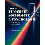 Úvod do filozofie, sociologie a psychologie - Petr Novotný – Hledejceny.cz