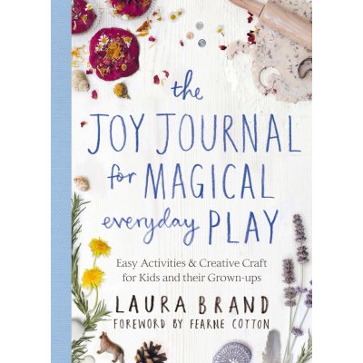 Joy Journal for Magical Everyday Play – Hledejceny.cz