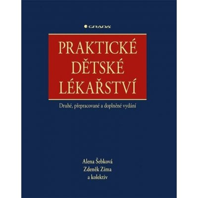 Praktické dětské lékařství - Alena Šebková, Zdeněk Zíma – Zboží Mobilmania