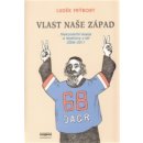 Vlast naše Západ - Luděk Frýbort