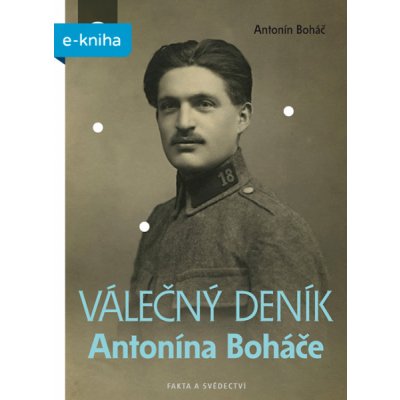 Válečný deník Antonína Boháče – Hledejceny.cz