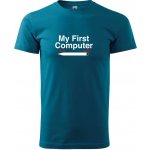 My First Computer klasické pánské triko petrolejová – Zboží Mobilmania