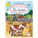 Axel Scheffler Moje první - hledej a najdi! Na farmě – Hledejceny.cz