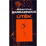 Útěk - Albertine Sarrazinová – Hledejceny.cz