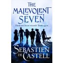 The Malevolent Seven - Sebastien de Castell