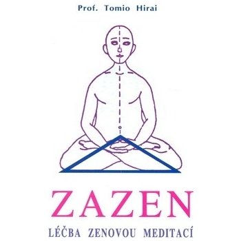 Zazen - léčba zenovou meditací