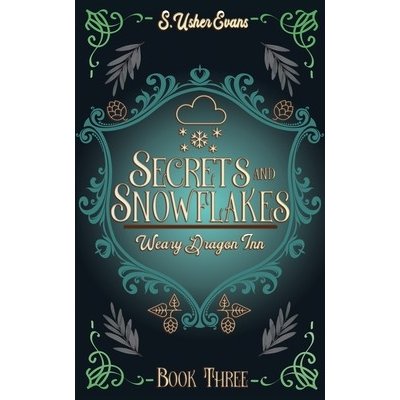 Secrets and Snowflakes: A Cozy Fantasy Novel Evans S. UsherPaperback