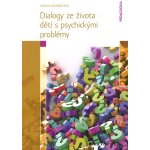 Dialogy ze života dětí s psychickými problémy – Zboží Mobilmania