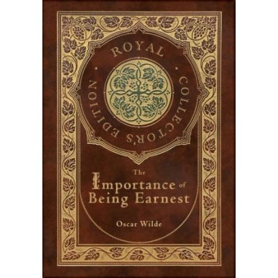 The Importance of Being Earnest Royal Collectors Edition Case Laminate Hardcover with Jacket