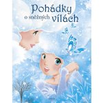 Pohádky o sněžných vílách – Hledejceny.cz