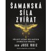 Kniha Šamanská síla zvířat - Ruiz Don Jose