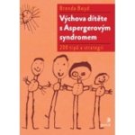 Výchova dítěte s Aspergerovým syndromem – Hledejceny.cz