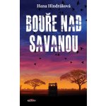 Bouře nad savanou - Hana Hindráková – Hledejceny.cz