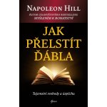 Jak přelstít ďábla, 3. vydání - Napoleon Hill – Zboží Dáma