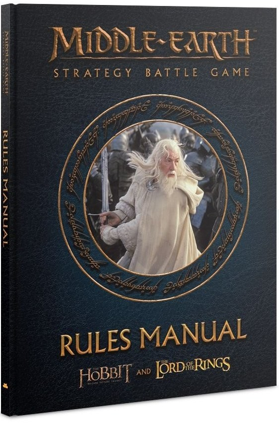 Middle-Earth: Strategy Battle Game Rules Manual The Lord of the Rings and The Hobbit Game