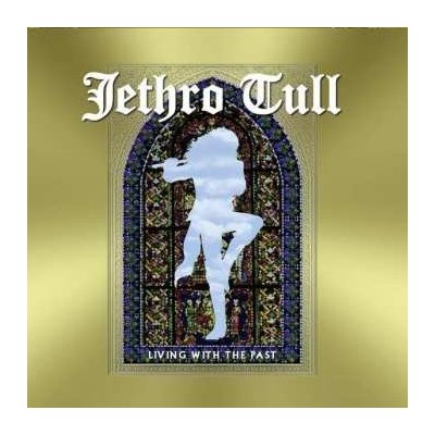 Jethro Tull - Living With The Past LTD | NUM LP