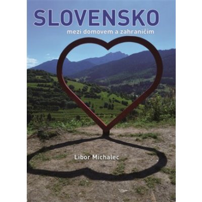 Slovensko mezi domovem a zahraničím