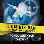 Popol všetkých zarovná - Dominik Dán – Hledejceny.cz