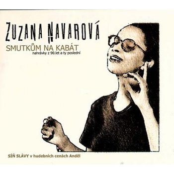 NAVAROVÁ ZUZANA - Smutkům na kabát CD