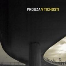 Prouza - V tichosti Digipack CD