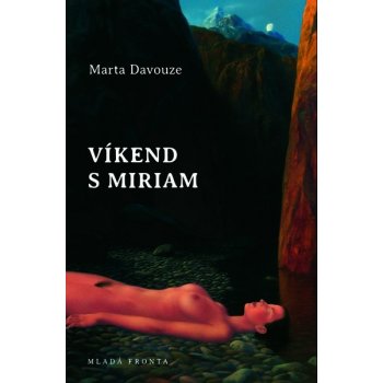 Víkend s Miriam - Marta Davouze