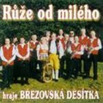 Březovská desítka - Růže od milého CD – Hledejceny.cz