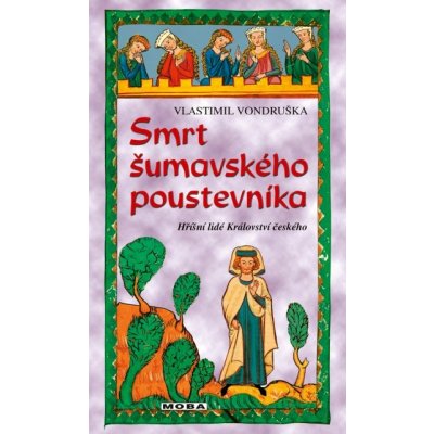 Smrt šumavského poustevníka - Vlastimil Vondruška – Zboží Dáma