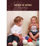 Očko k očku - Petra Kotrysová – Hledejceny.cz