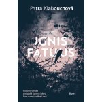 Ignis Fatuus - Petra Klabouchová – Zbozi.Blesk.cz