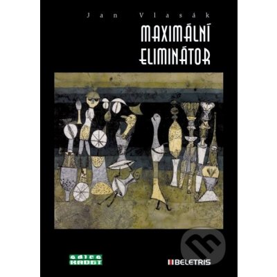 Maximální eliminátor - Jan Vlasák – Hledejceny.cz