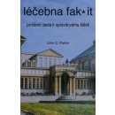 Léčebna fak it - Profánní cesta k opravdovému štěští