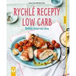 Rychlé recepty Low Carb - Štíhlá linie raz dva - Pfannebecker Inga – Zboží Mobilmania