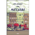 Matkárna - Amy Sohnová – Hledejceny.cz