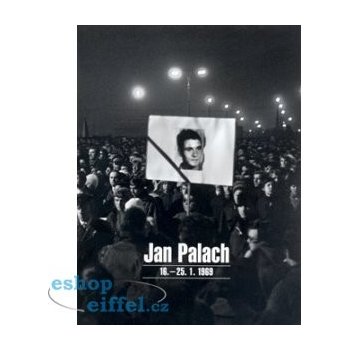 Jan Palach 16. - 25.1. 1969