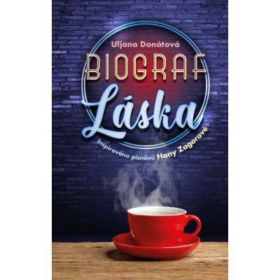 Biograf láska / Inspirováno písněmi Hany Zagorové - Uljana Donátová