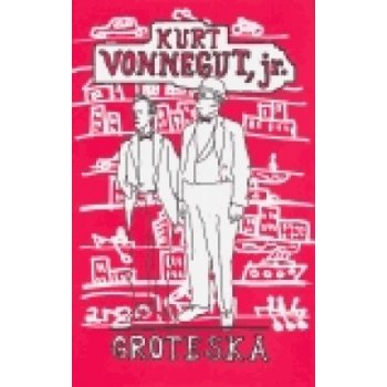 Groteska - Kurt Vonnegut, jr.