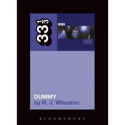 Portishead's Dummy - R. Wheaton – Hledejceny.cz