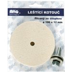 Magg Kotouč leštící 100 x 12 mm filcový stopka – Zboží Mobilmania