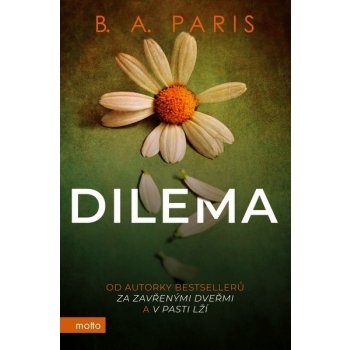 Dilema | Karolina Medková, B.A. Paris