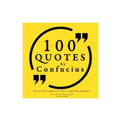 100 Quotes by Confucius: Great Philosophers & Their Inspiring Thoughts (EN) – Zboží Dáma