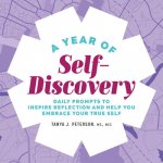 A Year of Self-Discovery: Daily Prompts to Inspire Reflection and Help You Embrace Your True Self Peterson Tanya J.Paperback – Hledejceny.cz