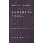 Magorova summa I. - Ivan Martin Jirous – Hledejceny.cz