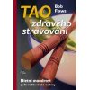 Kniha Tao zdravého stravování - Dietní moudrost podle tradiční čínské medicíny